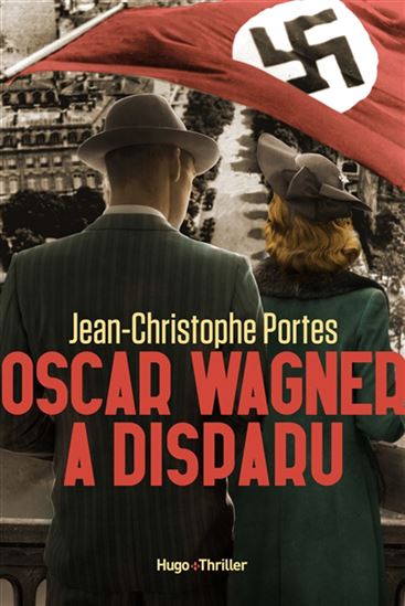 PORTES, J-C : Oscar Wagner a disparu HUGO 9782755663570