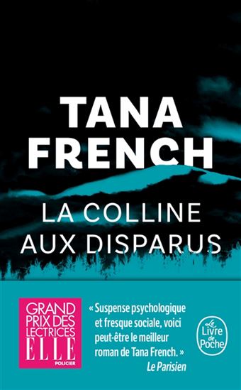 FRENCH, Tana : La Colline aux disparus LIVRE POCHE 9782253107590