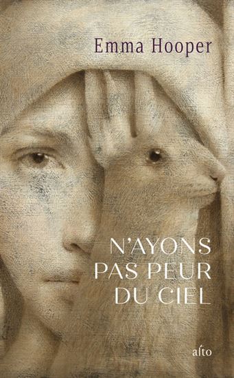 HOOPER, Emma : N'ayons pas peur du ciel ALTO 9782896946068
