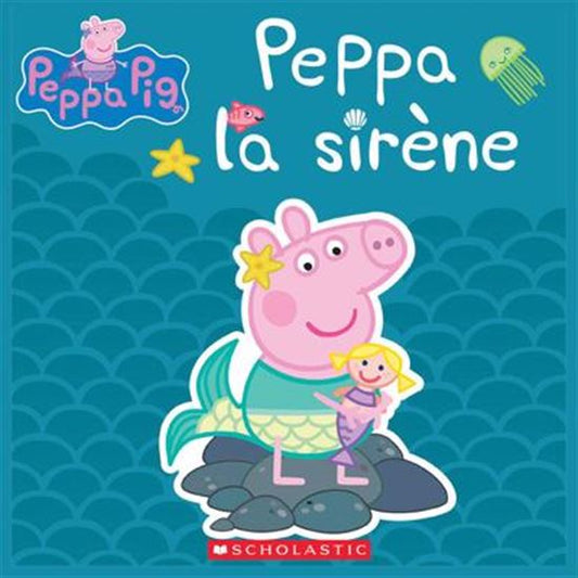 Peppa la sirène, Peppa Pig SCHOLASTIC 9781039701335