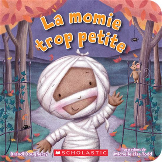 DOUGHERTY POGUE : La momie trop petite SCHOLASTIC 9781039701410