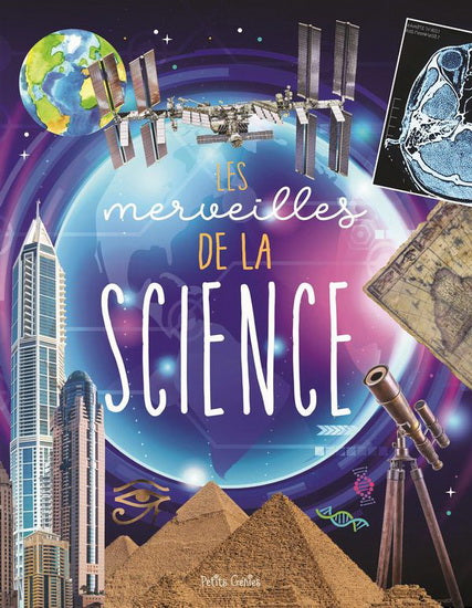 MARCHAND PRÉVÔT : Les Merveilles de la science PETITS GÉNIES 9781773883625