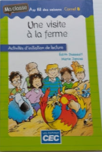 Ma classe au fil des saisons : Une visite à la ferme Carnet B CEC 9782761761024
