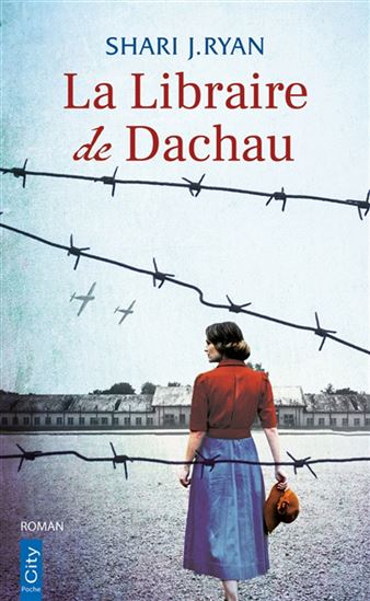 J. RYAN, Shari : La Libraire de Dachau CITY POCHE 9782824622361