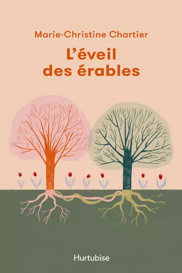 CHARTIER, M-Christine : L'éveil des érables HURTUBISE 9782898510137