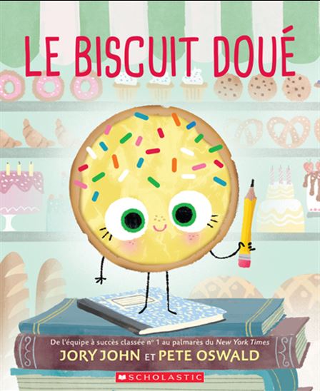 JOHN OSWALD : Le biscuit doué SCHOLASTIC 9781039701175