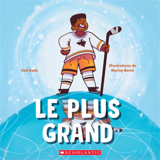 SADU BEROT :Le Plus grand SCHOLASTIC 9781039701939