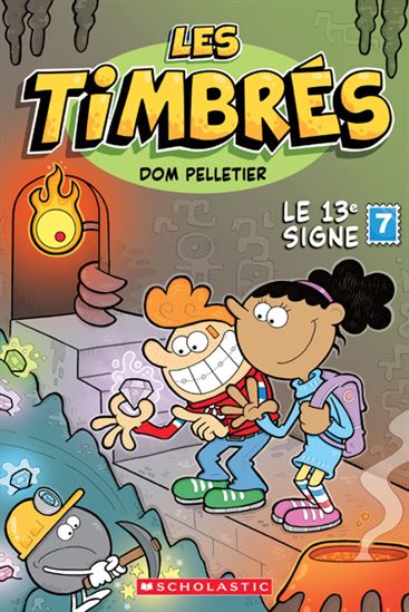 PELLETIER, Dom T7 Les timbrés: Le 13e signe SCHOLASTIC 9781039700697