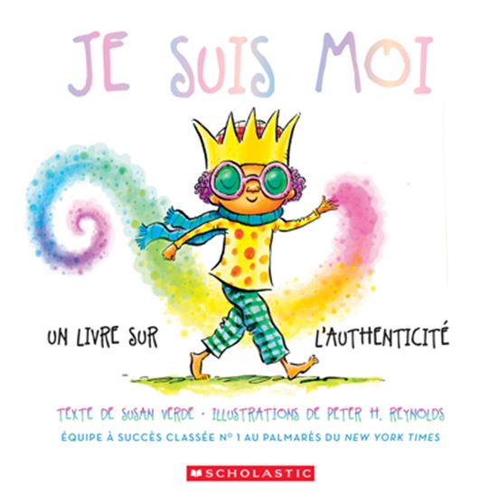 VERDE REYNOLDS : Je suis moi, un livre sur l'authenticité SCHOLASTIC 9781039701328