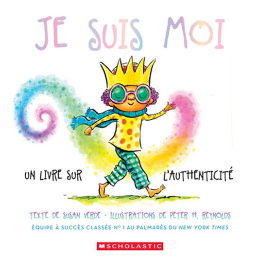 VERDE REYNOLDS : Je suis moi, un livre sur l'authenticité SCHOLASTIC 9781039701328