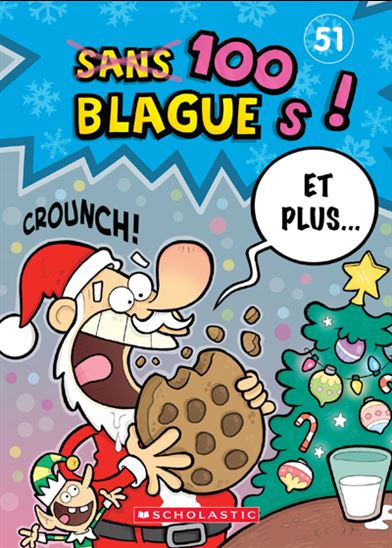 Sans 100 Blagues T51 et plus ! SCHOLASTIC 9781039701397