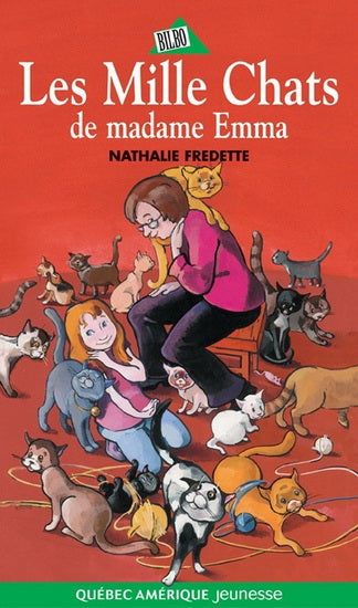 FREDETTE, Nathalie : Les mille chats de madame Emma, QC AMÉRIQUE 9782764401484