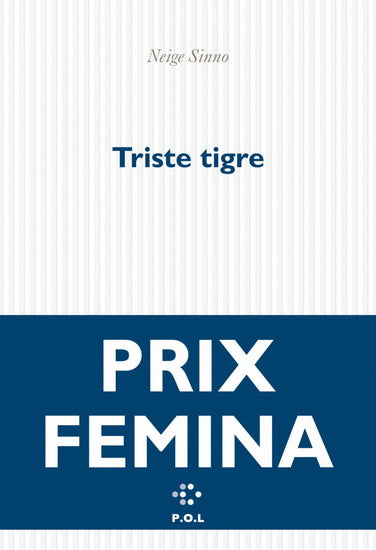 SINNO, Neige : Triste tigre P.O.L 9782818058268