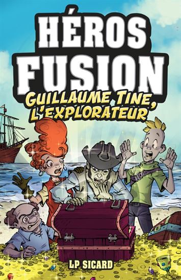 SICARD, L. P. : Héros fusion, Guillaume Tine, l'explorateur ADA 9782897656645