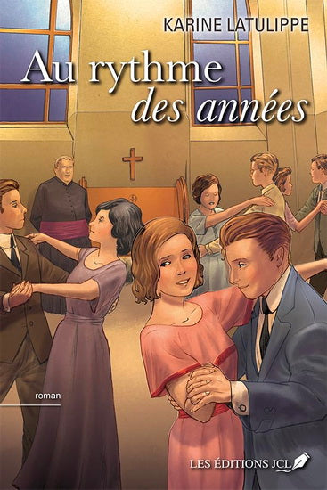 LATULIPPE, Karine : Au rythme des années JCL 9782898043031