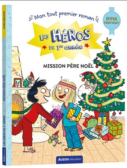 MARTINS DREIDEMY : Les héros de 1ère année : Mission Père Noël, super débutant AUZOU 9782898244377