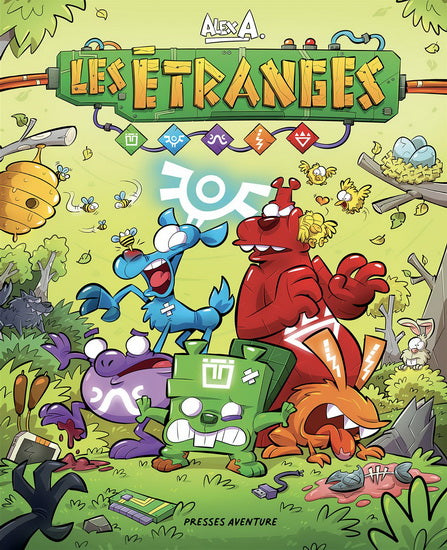 ALEX A. : Les Étranges PRESSES AVENTURE 9782897515423
