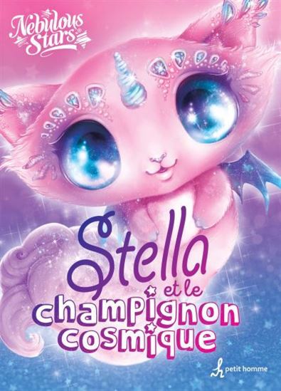 Stella et le champignon cosmique PETIT HOMME 9782897543921