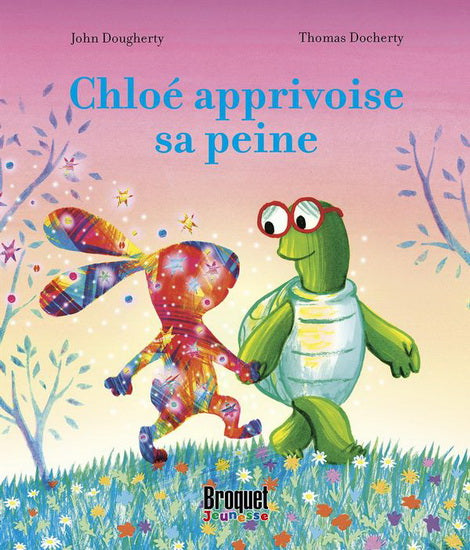 DOUGHERTY : Chloé apprivoise sa peine BROQUET 9782896547920