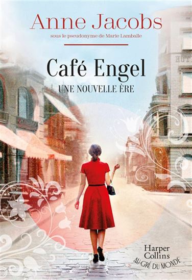 JACOBS, Anne : Café Engel : une nouvelle ère HARPER COLLINS POCHE 9791033915881