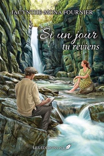 FOURNIER J-M Si un jour tu reviens JCL 9782898043154