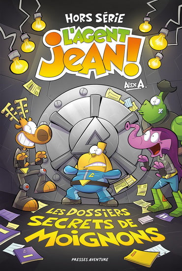 ALEX A. L'agent Jean Hors Série : Les Dossiers secrets de Moignons PRESSES 9782898450846