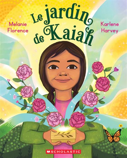 FLORENCE HARVEY : Le Jardin de Kaiah SCHOLASTIC 9781443189453