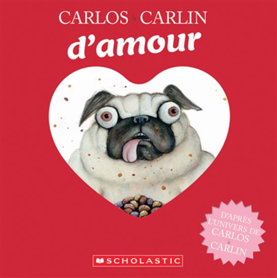 BLABEY, Aaron: Carlos le carlin d'amour SCHOLASTIC 9781039704183