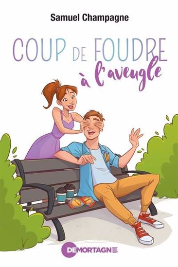 CHAMPAGNE, Samuel : Coup de foudre à l'aveugle MORTAGNE 9782897925765