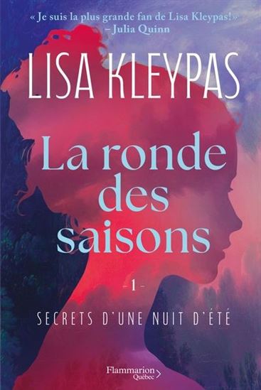 KLEYPAS, Lisa : La ronde des saisons T1 Secrets d'une nuit d'été FLAMMARION 9782898111785