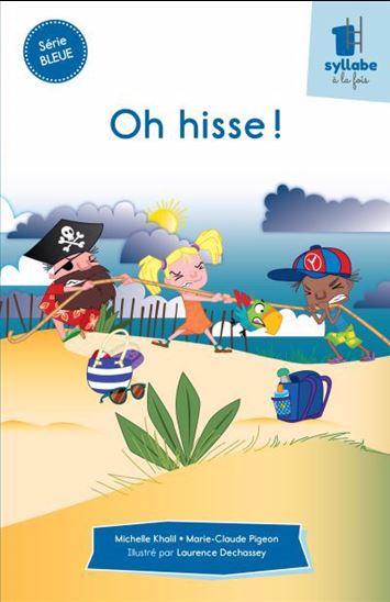 1 syllabe à la fois : Oh hisse !, Série Bleue ÉDITION MD 9782898371622