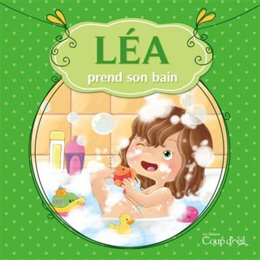 Léa prend son bain COUP D'OEIL 9782897688790