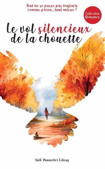 PANNETIER LEBEUF, Anik : Le Vol silencieux de la chouette VICTOR et ANAÏS 9782898383335
