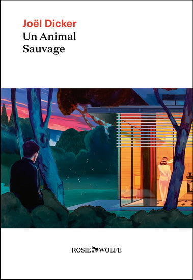 DICKER, Joël: Un animal sauvage 9782889730476