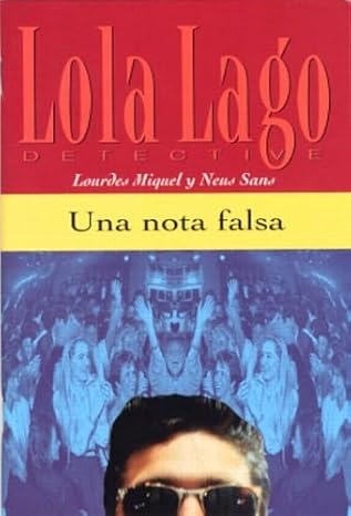 MIQUEL SANS : Lola Lago Detective, Una nota falsa DIFUSION 9780130993779