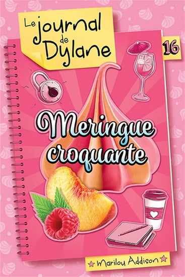 ADDISON, M T16 Journal de Dylane: Meringue croquante BOOMERANG 9782897099237