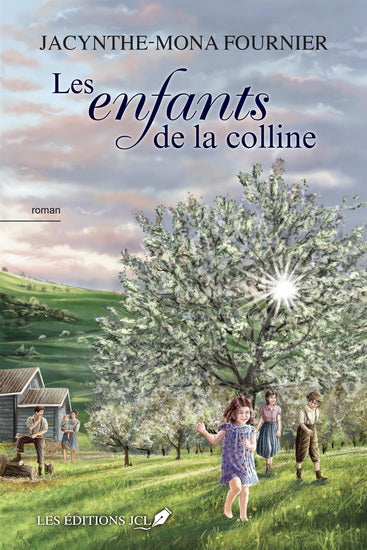 FOURNIER J-M Les Enfants de la colline JCL 9782898043512