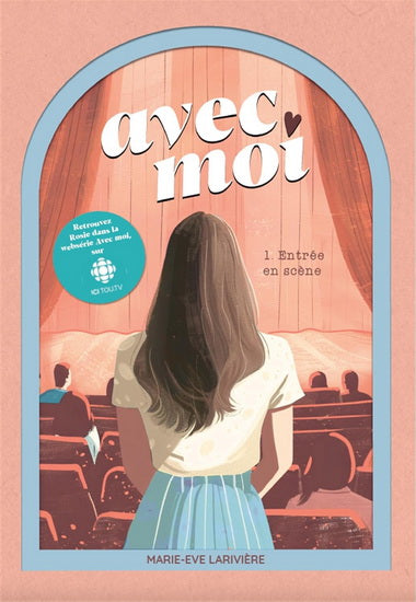 Larivière, Marie-Ève : Avec moi T1 Entrée en scène MALINS 9782898630415
