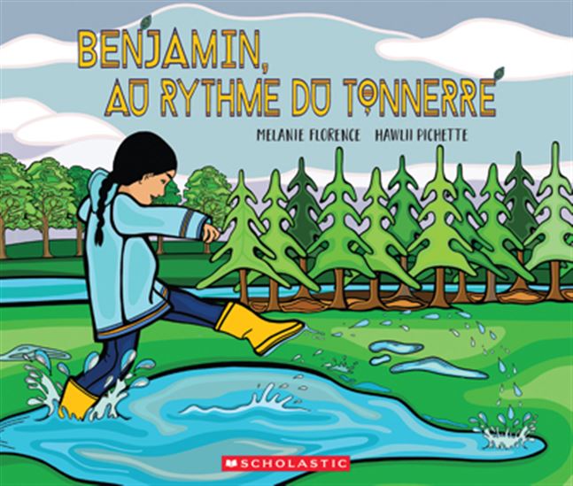 FLORENCE PICHETTE : Benjamin, au rythme du tonnerre SCHOLASTIC 9781039705234