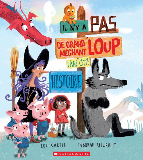 CARTER ALLWRIGHT :Il n'y a pas de grand méchant loup dans cette histoire SCHOLASTIC 9781039703803