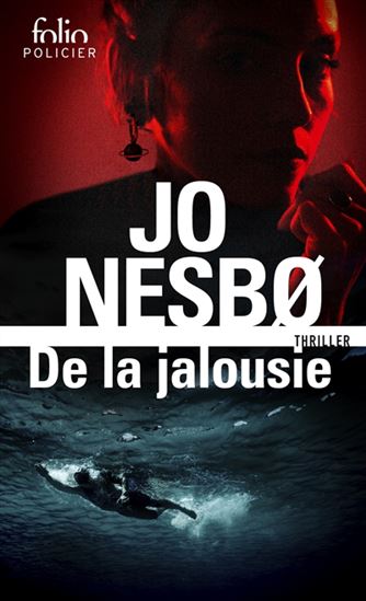 NESBO, Jo : De la jalousie FOLIO 9782073044525