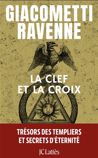 GIACOMETTI RAVENNE : La Clef et la croix JCL 9782709672658