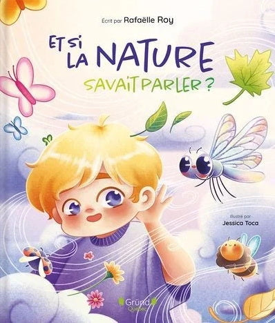 ROY, Rafaëlle : Et si la nature savait parler ? GRÜND 9782925256212