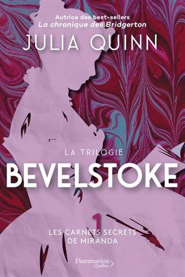 QUINN, Julia : Bevelstoke T1 Les carnets secrets de Miranda FLAMMARION 9782898112164
