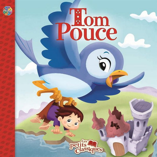 Tom Pouce, Les petits classiques PHIDAL 9782764325438