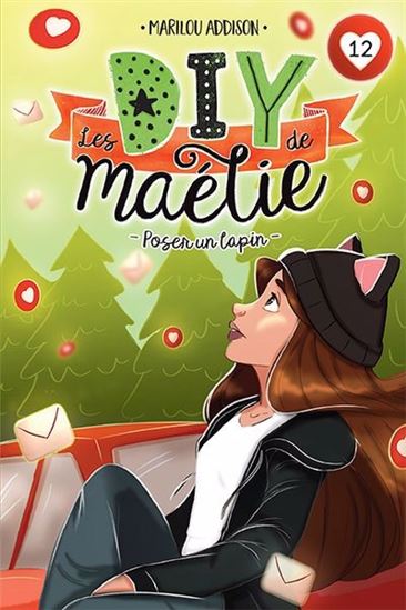 ADDISON, Marilou T12 Les DIY de Maélie: Poser un lapin BOOMERANG 9782897099367