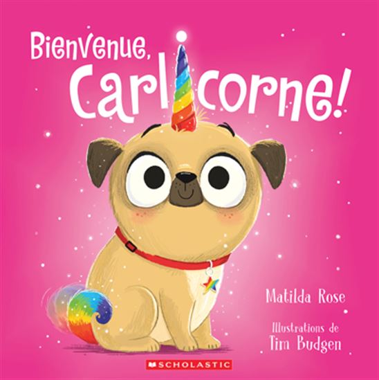 ROSE BUDGEN : Bienvenue, Carlicorne! SCHOLASTIC 9781039705579