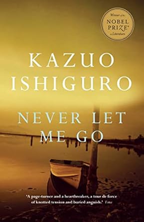ISHIGURO, Kazuo : Never let me go VINTAGE 9780307400994
