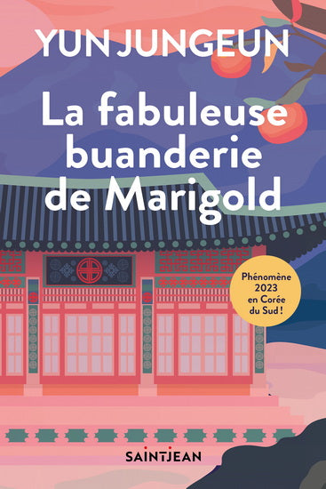 JUNGEUN, Yun :  La Fabuleuse buanderie de Marigold SAINT JEAN 9782898278235