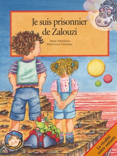 PORTELANCE LÉVESQUE : Je suis prisonnier de Zalouzi! PORTE BONHEUR 9782922792089